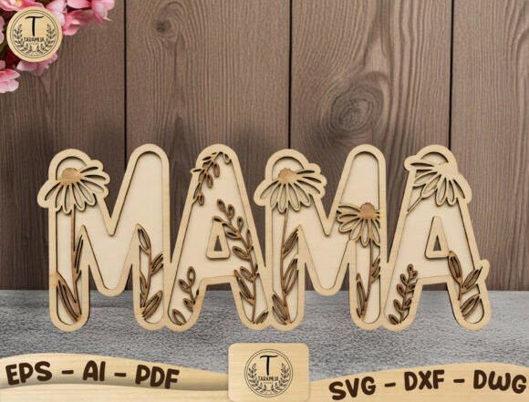 Download Mama Floral Sign Laser Cut File SVG - Laser cut Collection